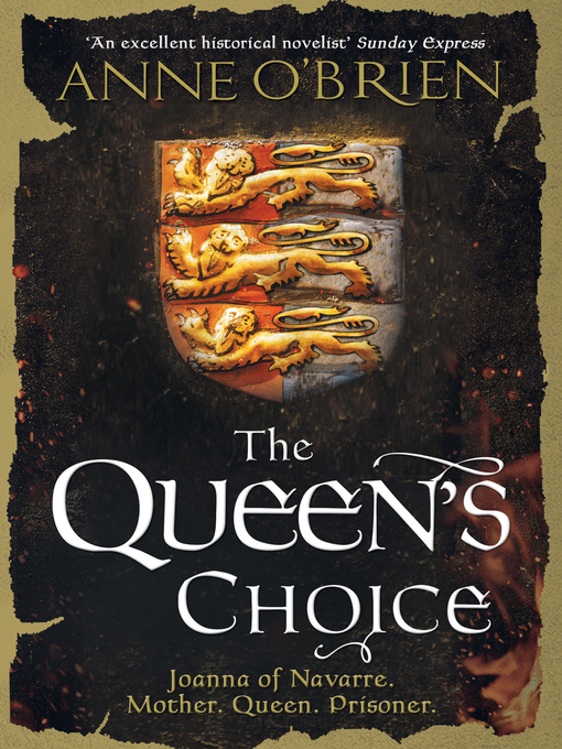 Title details for The Queen's Choice by Anne O'Brien - Available